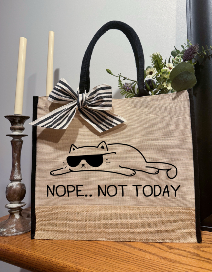 NOPE...NOT TODAY Burlap Tote Bag - GirlFriends Boutique