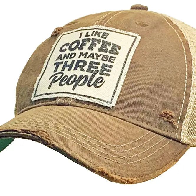 I Like Coffee and Maybe Three People Distressed Trucker Cap - GirlFriends Boutique