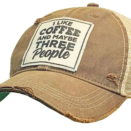 I Like Coffee and Maybe Three People Distressed Trucker Cap - GirlFriends Boutique