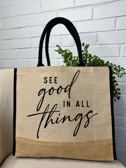 See Good In All The Things Burlap Tote Bag - GirlFriends Boutique