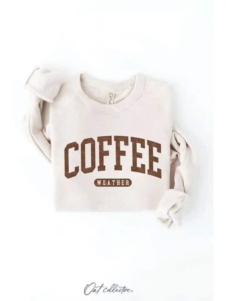 Coffee Weather Graphic Sweatshirt