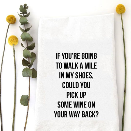 Walk A Mile - Tea Towel